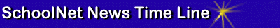 SchoolNet News Timeline